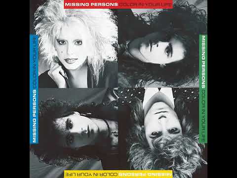 Missing Persons - Color In Your Life (1986) - YouTube