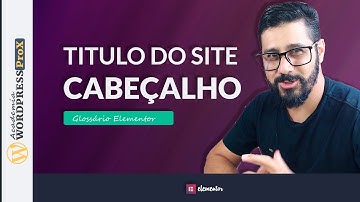 GLOSSÁRIO ELEMENTOR: Título do Site | Widget Para Modelo Header e Footer