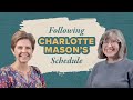 Following charlotte masons personal schedule for 30 days