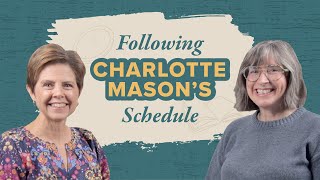 Following Charlotte Mason's Personal Schedule for 30 Days