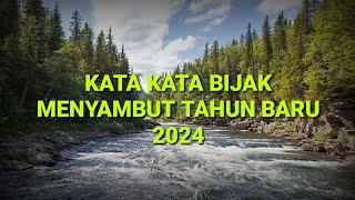kata kata bijak menyambut tahun baru 2024