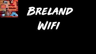 Video thumbnail of "Breland - Wifi Lyrics"