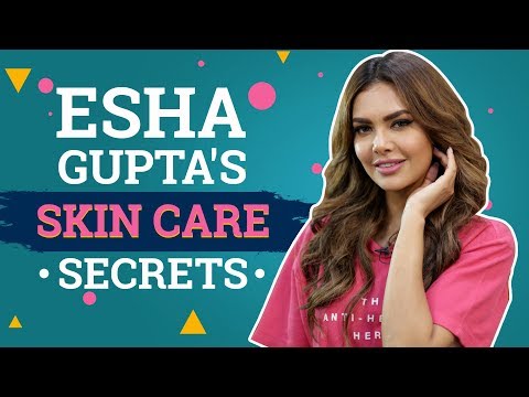 Esha Gupta's Skin Care Secrets | Fashion | Bollywood | Pinkvilla