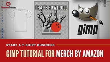 How To Use GIMP For Merch By Amazon