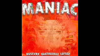 Leftoz X HUSSVRX x oaktreehill - MANIAC Resimi