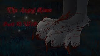 The Angry River Part 10 WIP (50% complete) ❗️Blood TW