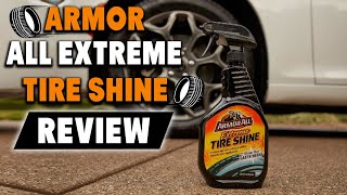 Armor All Extreme Tire Shine Review | Best Tire Shine in 2024?