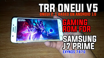 (GAMING ROM FOR J7 PRIME) TRR ONEUI V5 FOR SAMSUNG J7 PRIME & EXYNOS 7870