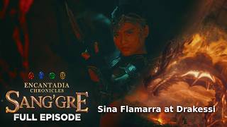Sanggre Sina Flamarra At Drakessi  Episode 226  April 29 2026  Encantadia Chronicles