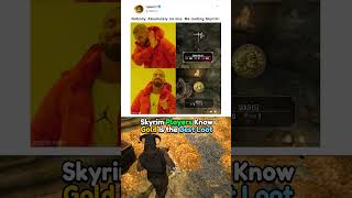 Skyrim Players Know Gold Is the Best Loot - Skyrim