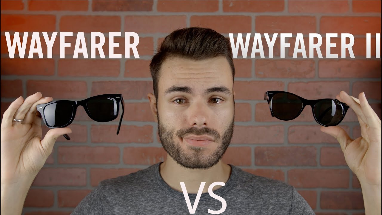 Ray-Ban Wayfarer vs Wayfarer II - YouTube