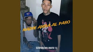 Nadie Anda Al Paso (feat. DjZofokeedr)