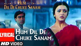 Hum Dil De Chuke Sanam Title Track | Kavita Krishanamurty | Ismail Darbar |Ajay Devgan,Aishwarya Rai Thumb