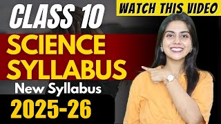 New Science Syllabus 2025-26 | Class 10 Science Syllabus 2026 | Cbse Class 10 Science Syllabus
