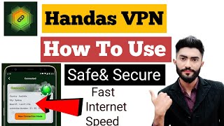 Handas Vpn App Kaise Use Kare || How To Use Handas Vpn App || Hands Vpn Kaise Use Kare screenshot 1