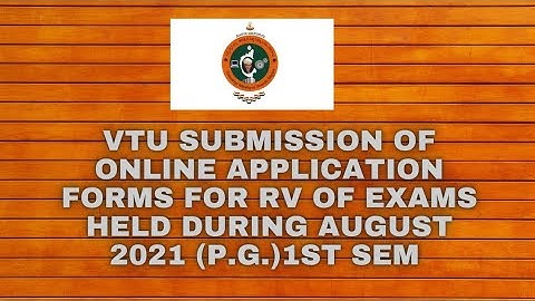 VTU SUBMISSION OF ONLINE APPLICATION FORMS FOR RV OF P.G. EXAMS HELD DURING AUGUST 2021 #DOGOODWORLD