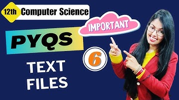 Previous Year Questions | Text Files (Part - 6 ) Data File Handling | PYQs Class 12 Computer Science