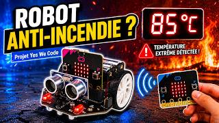 Projet Yes We Code : un robot Maqueen micro:bit pour détecter les incendies