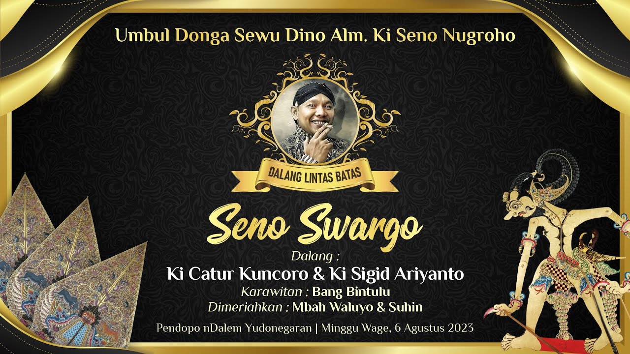 SENO SWARGO - KI SIGID ARIYANTO & KI CATUR KUNCORO - Pendopo nDalem Yudonegaran, Yogyakarta