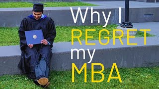 Why I Regret Getting An MBA