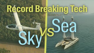 RECORD BREAKING TECH - Sky vs. Sea