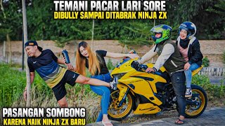 TEMANI PACAR LARI SORE DIBULLY PASANGAN SOMBONG NAIK NINJA ZX SAMPAI DITABRAK!! Lololo tapi..