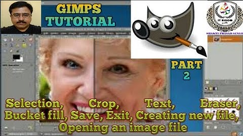 GIMPS TUTORIAL (Part-2) Tools, Creating Opening, Saving #ItBloom #computerscience