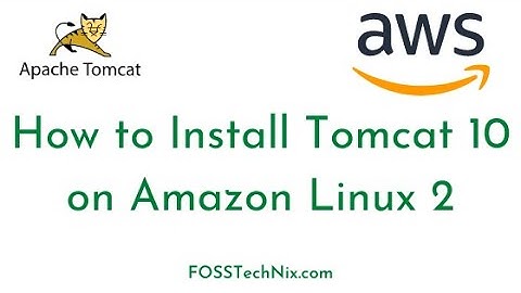 #6:How to Install Tomcat 10 on Amazon Linux 2 | Setup Apache Tomcat 10 on Amazon Linux 2 AWS EC2