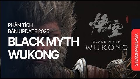 BLACK MYTH: WUKONG - Bản Cập Nhật Mới Nhất 2025 | Thay Đổi Lớn Về Gameplay, Đồ Họa & Boss Mới!