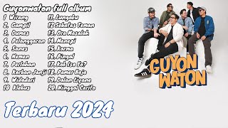 Guyon Waton Terbaru 2024 (Full Album) WIRANG GAMPIL DUMES VIRAL