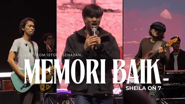 Memori Baik - Sheila on 7 Live from Istora Senayan / Garuda Travel Fair 2024 (With Lyric)