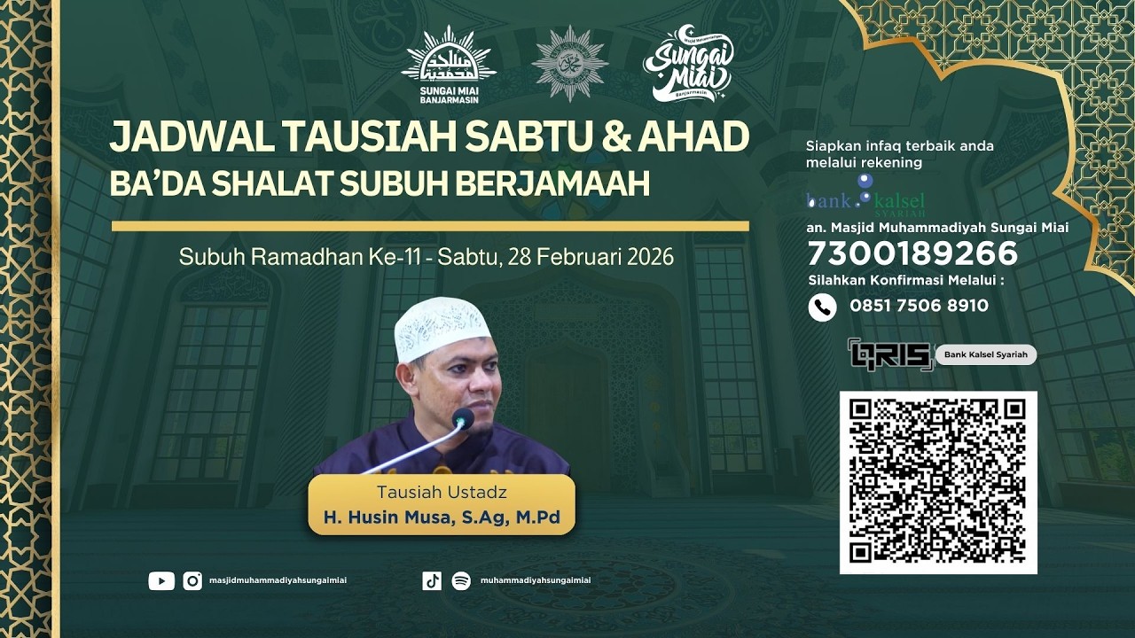 [Live] Tausiah Ramadhan 1447 H Ke-11 - Sabtu Ba'da Shalat Subuh