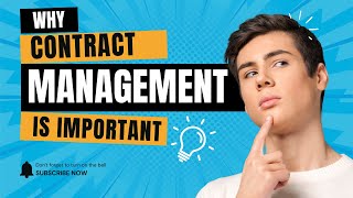 Why Contract Management Is Important In Procurement