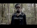 Victoria Sweeney Wolfblood All The Good Girls Go To Hell By Billie Eilish Victoria Sweeney Wolfblood All The Good Girls Go To Hell By Billie Eilish