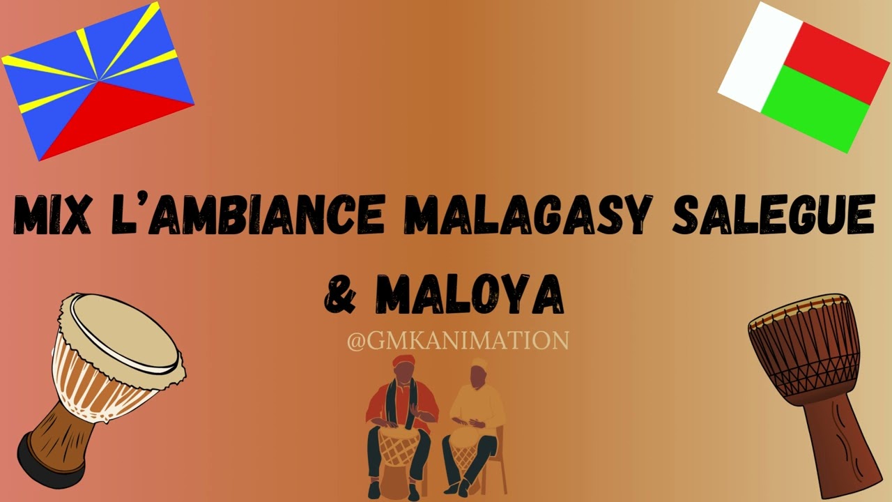 MIX L’AMBIANCE MALAGASY SALEGUE & MALOYA - DJ GMK