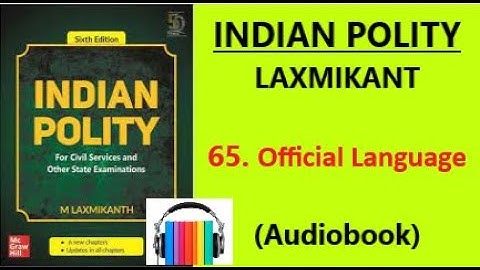 INDIAN POLITY| M. LAXMIKANT| Chapter 65– Official Language | In Audiobook |