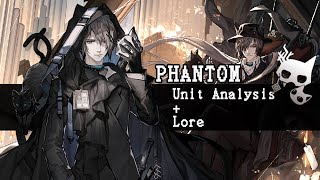 Phantom - Analysis and Lore | The Most Versatile Fast-Redeploy Operator | Arknights