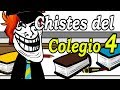 Coleccin de los mejores chistes del colegio 4  trolleos en el colegio  crea tu meme 50