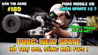 PUBG NEW STATE RA MẮT IOS, LỘ DIỆN VŨ KHÍ MỚI FWS, PUBG MOBILE VN LẠI TRỄ HẸN UPDATE 1.5 ! Nam Art