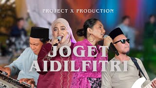 JOGET AIDILFITRI - PROJECT X PRODUCTION