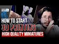 RESIN 3D PRINTING GUIDE - FROM  SETUP TO YOUR FIRST MINIATURE