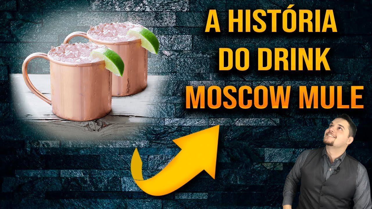A História do Moscow Mule - YouTube
