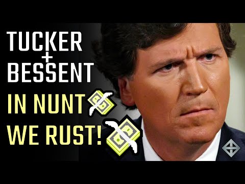 In Nunt We Rust! Tucker Carlson & Scott Bessent leave all reason behind in this Treasury interview!