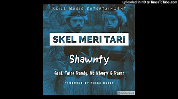 Skel Meri Tari (PNG Music 2022) - Shawnty ft Tulez Ready ft Nc Nhaytz & Reinz (Prod by Tulez Ready)