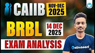 CAIIB BRBL Exam Analysis 2025 | 13 Dec Shift-wise Questions &amp; Difficulty Level | CAIIB Nov-Dec 2025