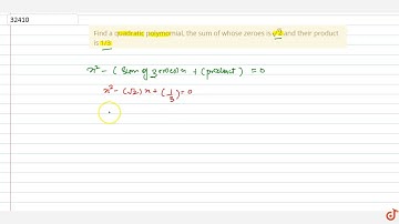 Find a quadratic polymomial, the sum of whose zeroes is`sqrt( 2)` and their product is 1/3