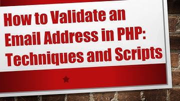 How to Validate an Email Address in PHP: Techniques and Scripts