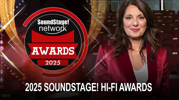 Best Hi-Fi Products & Achievements 2025—SoundStage! International Hi-Fi Awards w/Erica Ehm