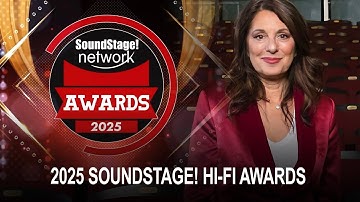 Best Hi-Fi Products & Achievements 2025—SoundStage! International Hi-Fi Awards w/Erica Ehm