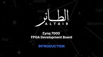 Zynq 7000 FPGA Development Board Altair - INTRODUCTION